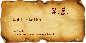 Wahl Etelka névjegykártya